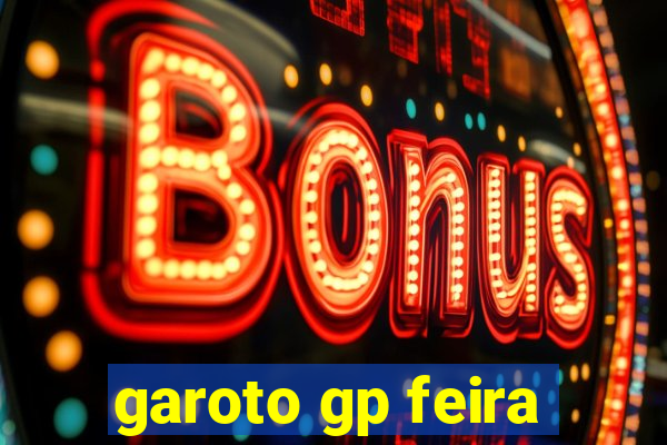 garoto gp feira